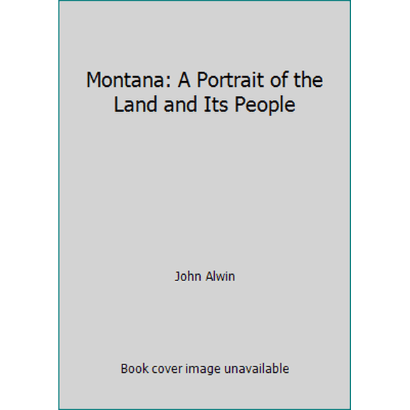Pre-Owned Montana: A Portrait of the Land and Its People (Paperback) 1560370084 9781560370086