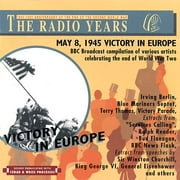 Radio Years: May 8 1945 Victory In Europe