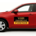 thumbnail image 1 of Very Important Passenger Car Magnet Sign by DC | Flexible Car Magnetic Sheets with Adhesive Backing | 10"x20" Bumper Magnet Sticker for Vehicles, Trucks & Advertising Signs | 2 PC | Made in USA, 1 of 7