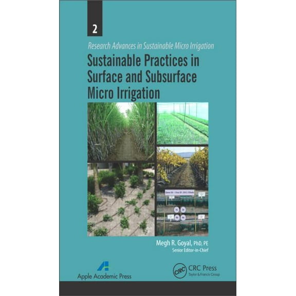 Research Advances in Sustainable Micro I Sustainable Practices in Surface and Subsurface Micro Irrigation, (Hardcover)