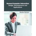 thumbnail image 1 of Pre-Owned Human-Computer Interaction: Design, Developments and Applications (Hardcover), 1 of 1