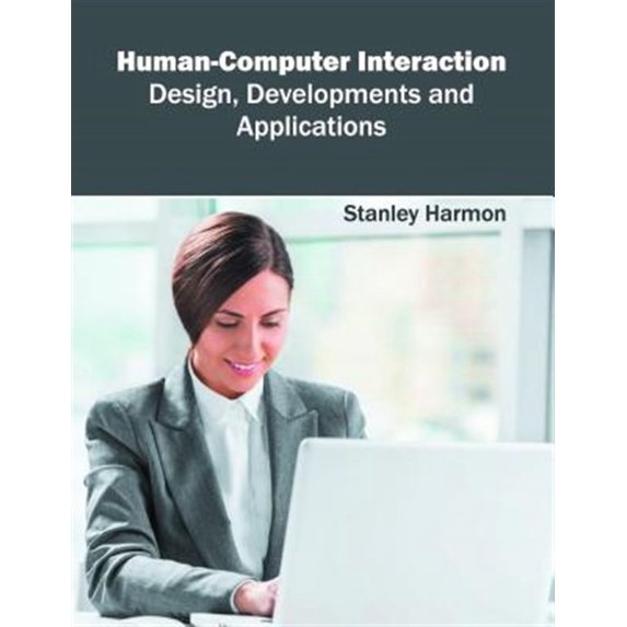 Pre-Owned Human-Computer Interaction: Design, Developments and Applications (Hardcover)