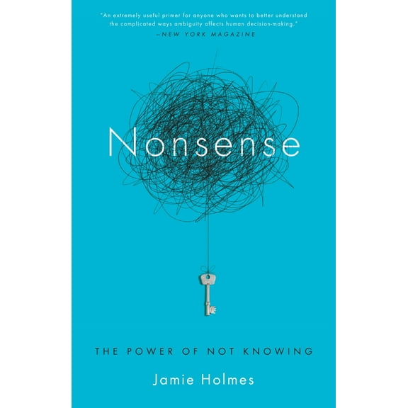 Nonsense : The Power of Not Knowing (Paperback)