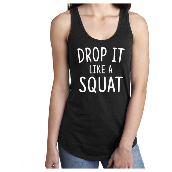 Drop It Like A Squat Racerback Tank