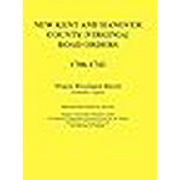 New Kent and Hanover County [Virginia] Road Orders, 1706-1743 (Paperback) by Virginia Genealogical Society