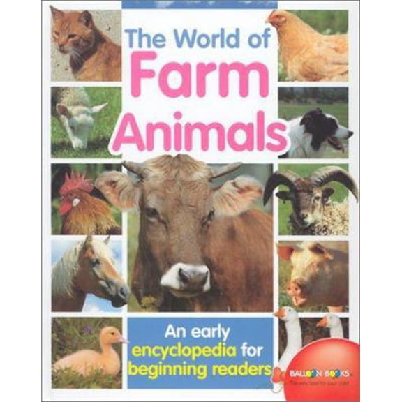 Pre-Owned The World of Farm Animals: An Early Encyclopedia for Beginning Readers (Hardcover) 0806984619 9780806984612