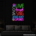 thumbnail image 3 of Glowneon Love Live Laugh Sing And Eat Cupcakes Live Neon Sign, Cakes LED Sign, Welcome Open Light, 3 of 5