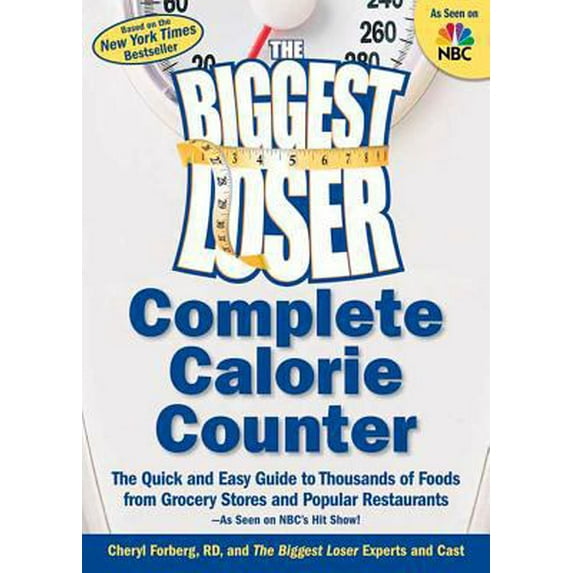 Pre-Owned Biggest Loser Complete Calorie Counter: The Quick and Easy Guide to Thousands of Foods from Grocery Stores and Popular Restaurants