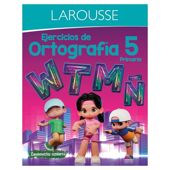 Ejercicios de Ortografía 5° primaria, Ediciones Larousse, Paraescolares, Ortografía, Edición 1