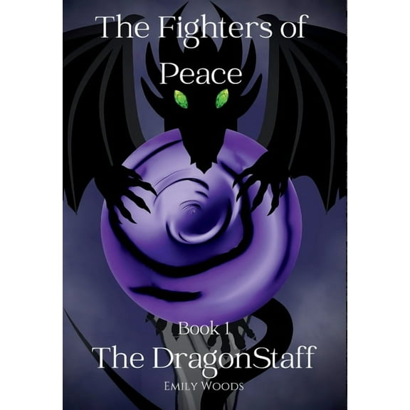 The Fighters of Peace The DragonStaff, Book BOOK , (Hardcover)