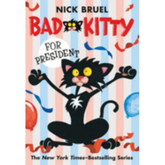 Bad Kitty for President (paperback Black-And-white Edition) (Paperback)