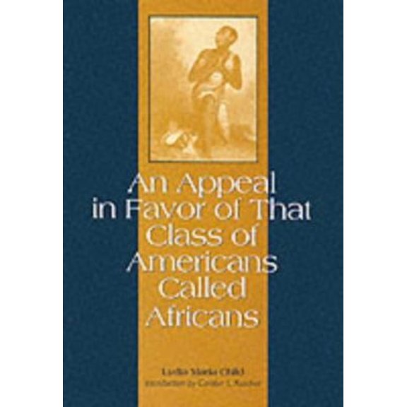 Pre-Owned An Appeal in Favor of That Class of Americans Called Africans (Paperback)