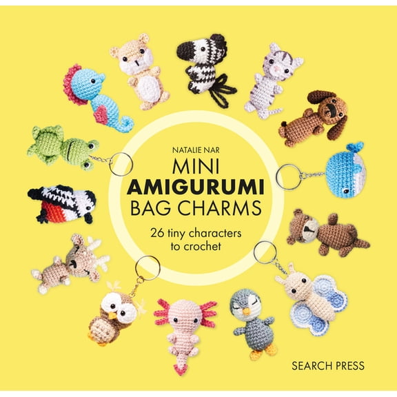 Mini Amigurumi Mini Amigurumi Bag Charms: 23 Adorable Keyrings to Crochet, (Hardcover)