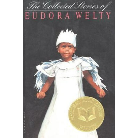 The Collected Stories of Eudora Welty - eBook (Eudora Welty Best Short Stories)