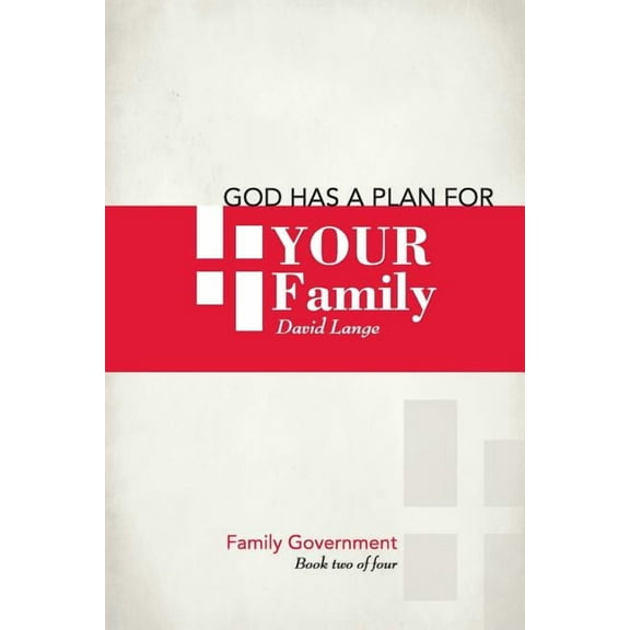 God has a plan for your family (Paperback) by David Edward Lange