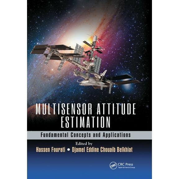 Devices, Circuits, and Systems Multisensor Attitude Estimation: Fundamental Concepts and Applications, (Paperback)
