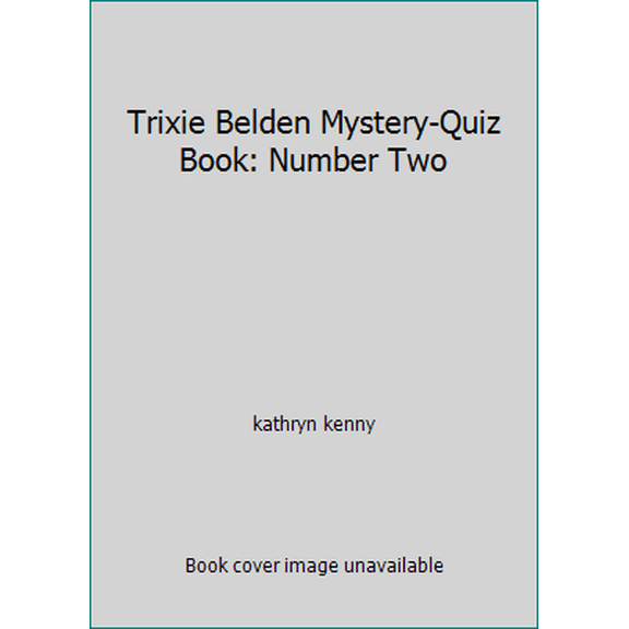 Pre-Owned Trixie Belden Mystery-Quiz Book: Number Two (Paperback) 0307216519 9780307216519