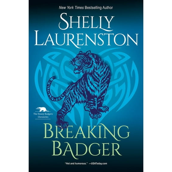 Honey Badger Chronicles Breaking Badger: A Hilarious Shifter Romance, (Paperback)