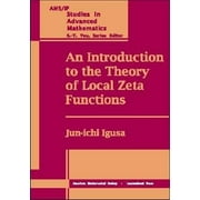 An Introduction to the Theory of Local Zeta Functions, Used [Hardcover]
