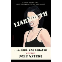 Liarmouth: A Feel-Bad Romance, (Paperback)