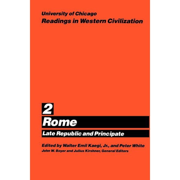 Readings in Western Civilization: University of Chicago Readings in Western Civilization, Volume 2 : Rome: Late Republic and Principate (Series #2) (Paperback)