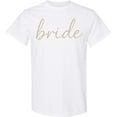 thumbnail image 3 of Inktastic Elegant Bride Script Minimalist Typography T-Shirt, 3 of 5