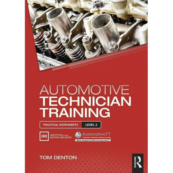 Automotive Technician Training: Practical Worksheets Level 3, (Paperback)