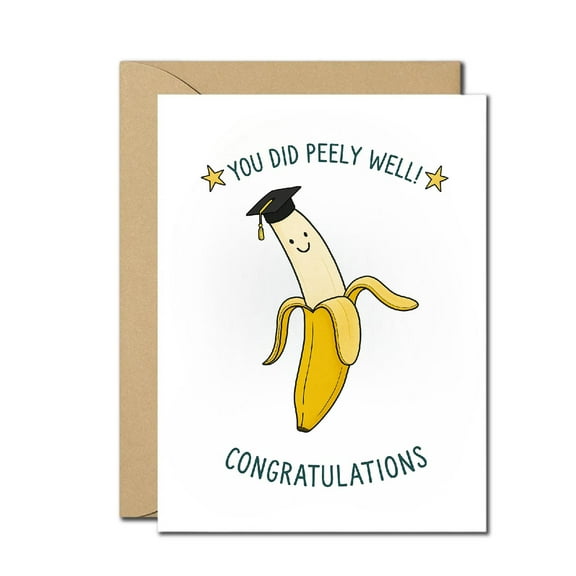 Funny Banana Graduation Card – You Did Peely Well – Pun Graduation Greeting Card – Quirky Graduate Celebration Card – Blank Inside