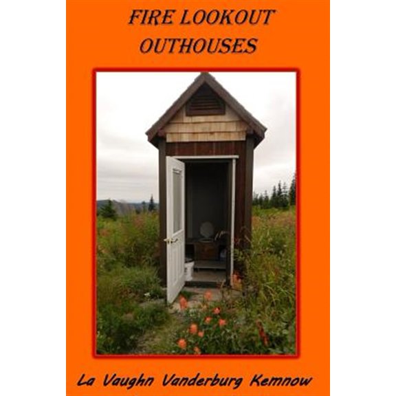 Pre-Owned Fire Lookout Outhouses (Paperback)