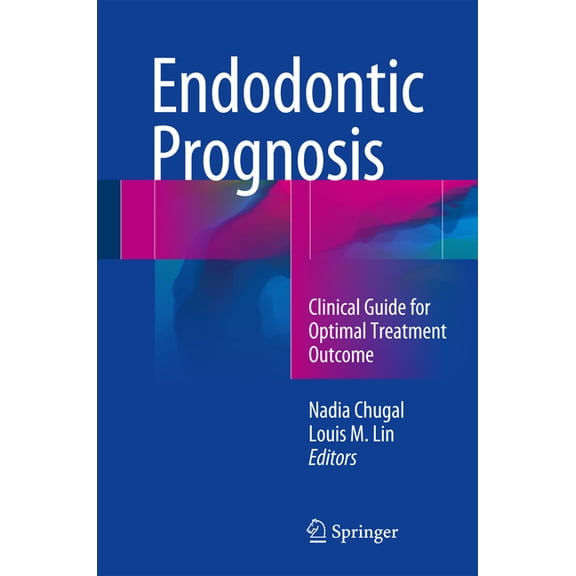 Endodontic Prognosis: Clinical Guide for Optimal Treatment Outcome, (Hardcover)