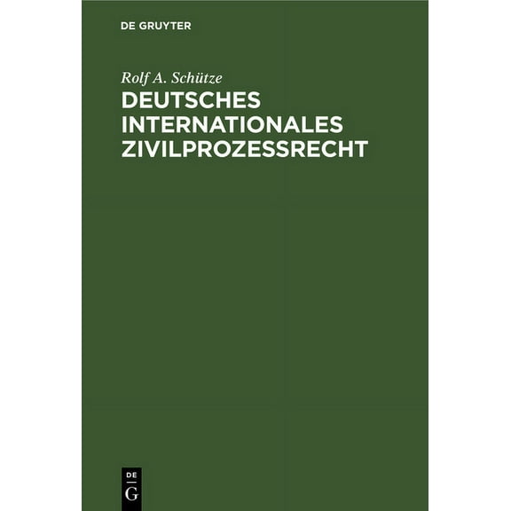 Deutsches Internationales ZivilprozeÃrecht, (Hardcover)
