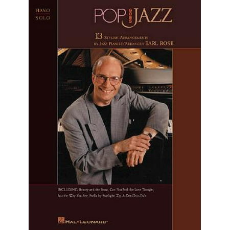 Jazz Beds - Pop Goes Jazz : 13 Stylish Arrangements by Jazz Pianist/Arranger Earl Rose