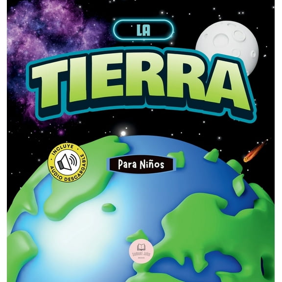 Libros Infantiles Educativos La Tierra para Niños: Libro infantil educativo para aprender sobre nuestro planeta, (Hardcover)