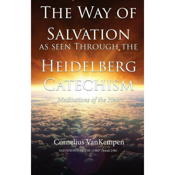 The way of Salvation as seen through the Heidelberg Catechism (Paperback)