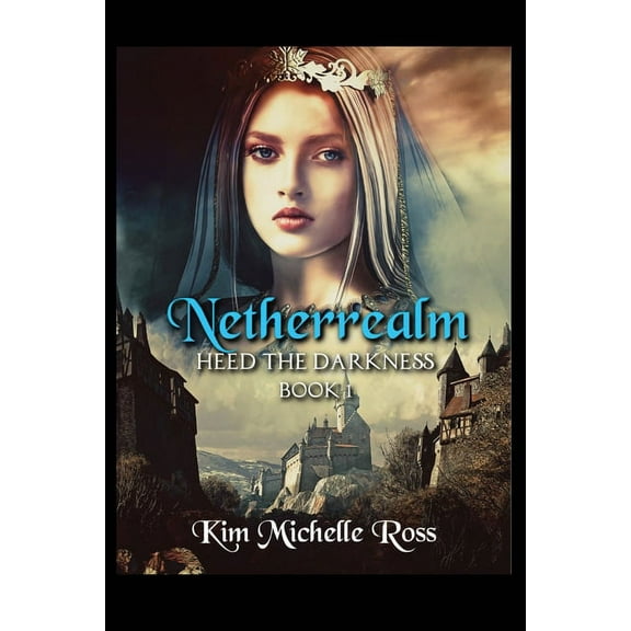 Netherrealm Book 1 : Heed the Darkness (Series #1) (Paperback)