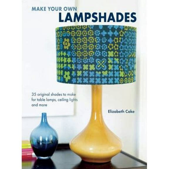 Pre-Owned Make Your Own Lampshades: 35 original shades to make for table lamps, ceiling lights and more (Paperback) 1782490450 9781782490456