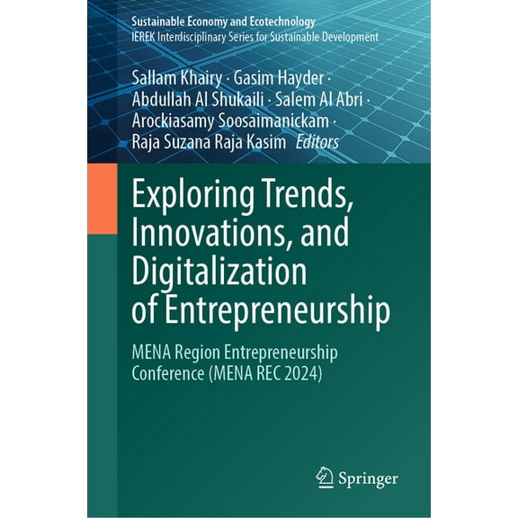 Sustainable Economy and Ecotechnology Exploring Trends, Innovations, and Digitalization of Entrepreneurship: Mena Region Entrepreneurship Conference (Mena Rec, (Hardcover)