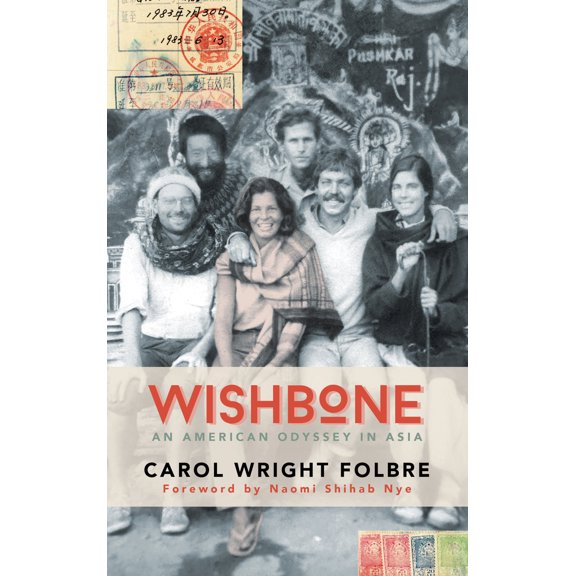 Pre-Owned Wishbone: An American Odyssey in Asia (Hardcover) 1595342818 9781595342812