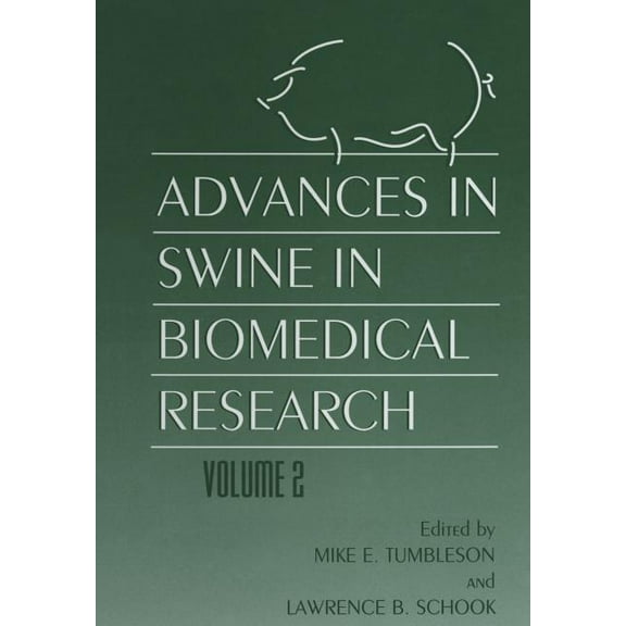Advances in Swine in Biomedical Research: Volume 2, (Paperback)