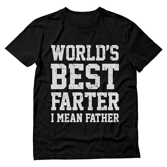 snowsong T Shirts For Man Summer Tops Mens Gifts For Dad Father's Day Shirts Funny Shirt For Dad Worlds Best Farter I Mean Father T Shirt Humor Cool Best Gif Mens Shirts Black L