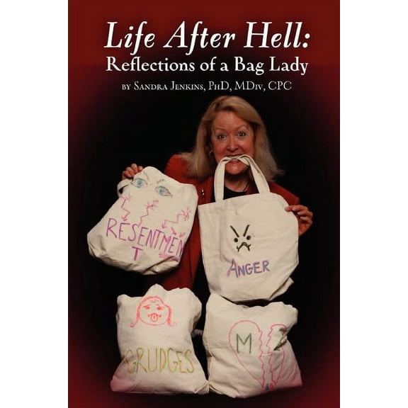 Life After Hell: Reflections of a Bag Lady, (Paperback)