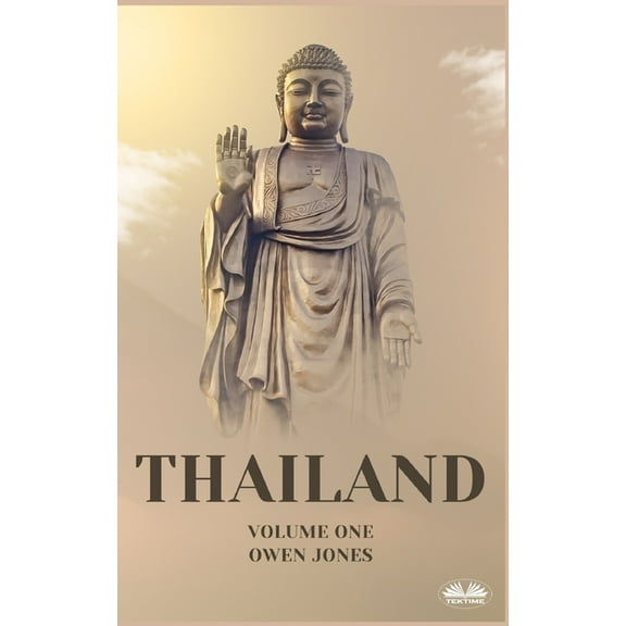 Thailand Thailand - Unlocking The Secrets Of The Land Of Smiles, (Paperback)