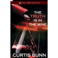 thumbnail image 1 of Pre-Owned Truth Is in the Wine (Paperback) 1593095031 9781593095031, 1 of 1