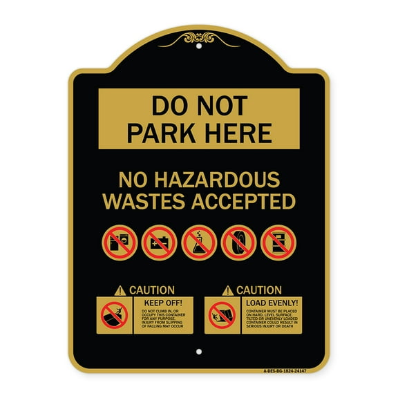 SignMission A-DES-BG-1824-24147 18 x 24 in. Designer Series Sign - Do Not Park Here No Hazardous Waste Accepted, Black & Gold