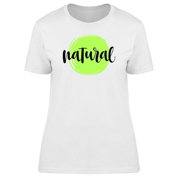 Cool Swirl Quote: Natural T-Shirt Women -Image by Shutterstock, Female Large