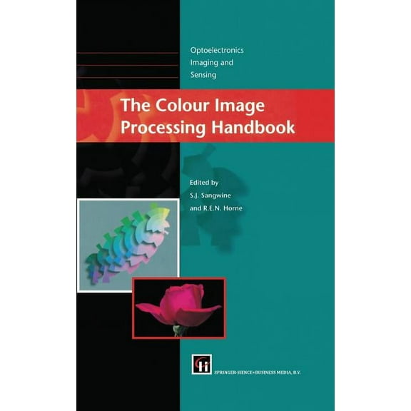 Optoelectronics, Imaging and Sensing The Colour Image Processing Handbook, (Hardcover)