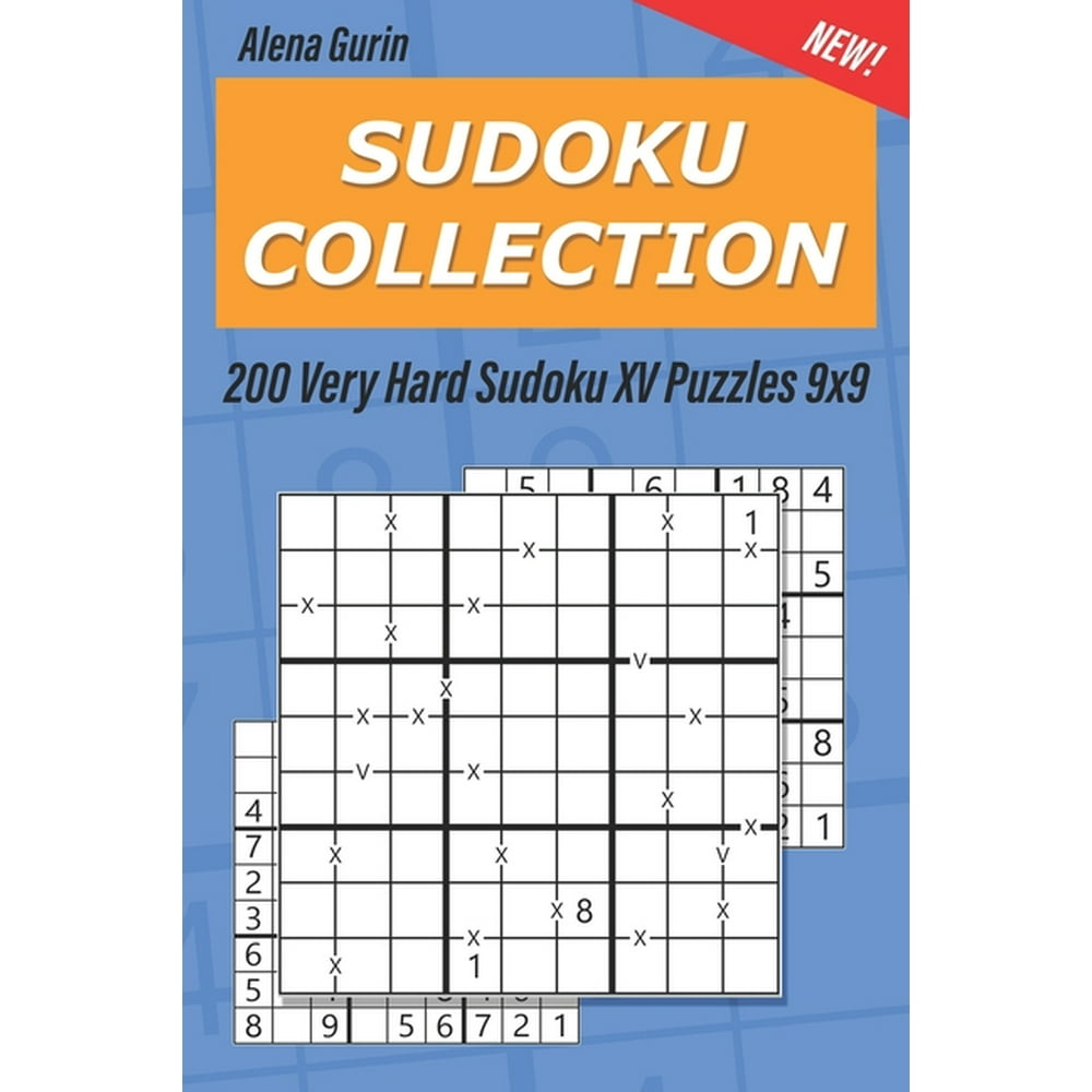 Sudoku XV Sudoku Collection 200 Very Hard Sudoku XV Puzzles 9x9