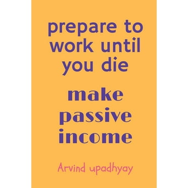 prepare to work until you die (Paperback)