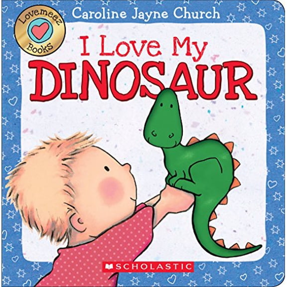 Pre-Owned I Love My Dinosaur (Love Meez): Volume 2 (Board book) 0545835925 9780545835923
