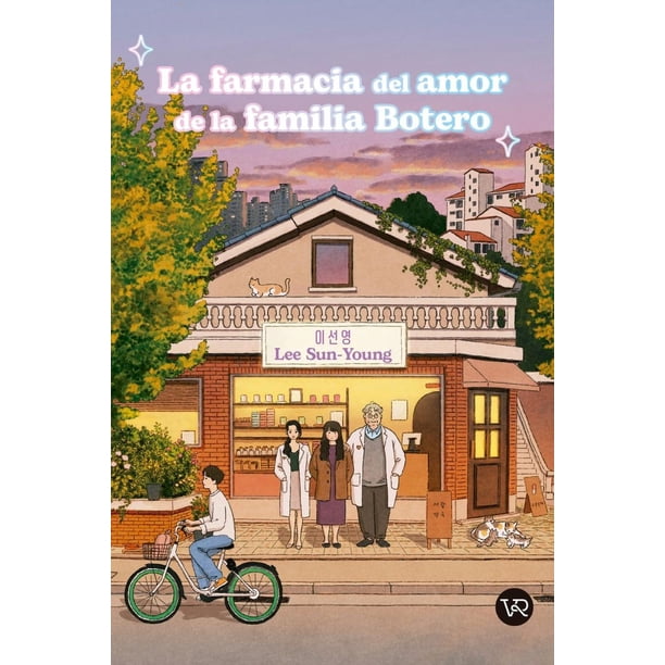 Libro La Farmacia Del Amor De La Familia Botero Tapa Blanda, Autor Lee Sunyoung, Editorial Vr Editoras